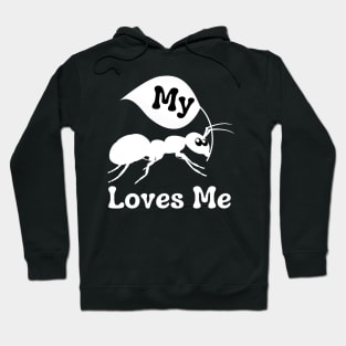 My Aunt Loves Me Funny Ant Lover Hoodie